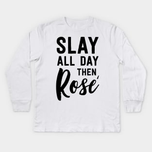 Slay all day then rose Kids Long Sleeve T-Shirt